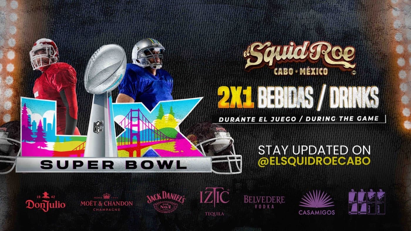 SUPER BOWL NIGHT IN CABO with Cabo Party Pass in downtown Cabo San Lucas